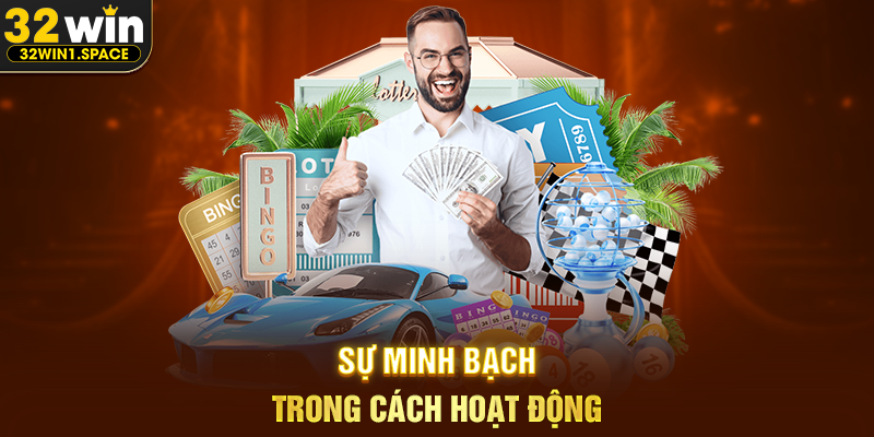 Sự Minh Bạch Trong Cách Hoạt Động